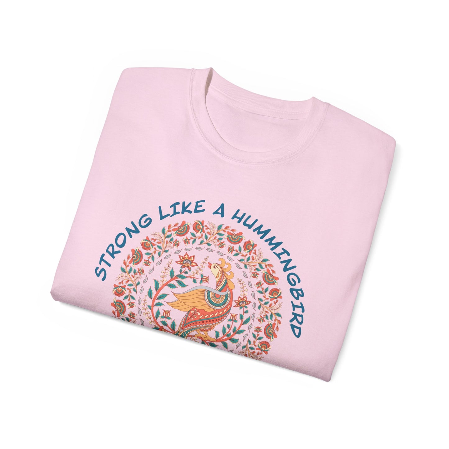 Strong Like a Hummingbird Women T-Shirt – Embrace the Vibrant Spirit!