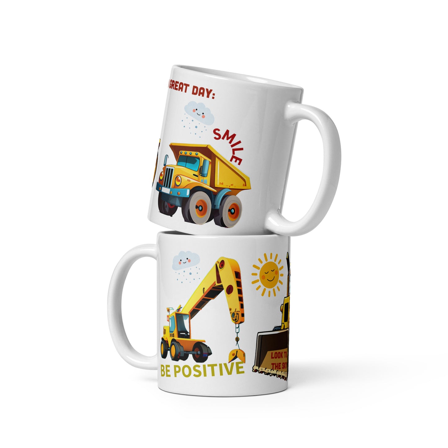 Truck Excavator Mug - Dump Truck Mug for Kids - Positive Message: Be Positive, Smile, Look to the Sky