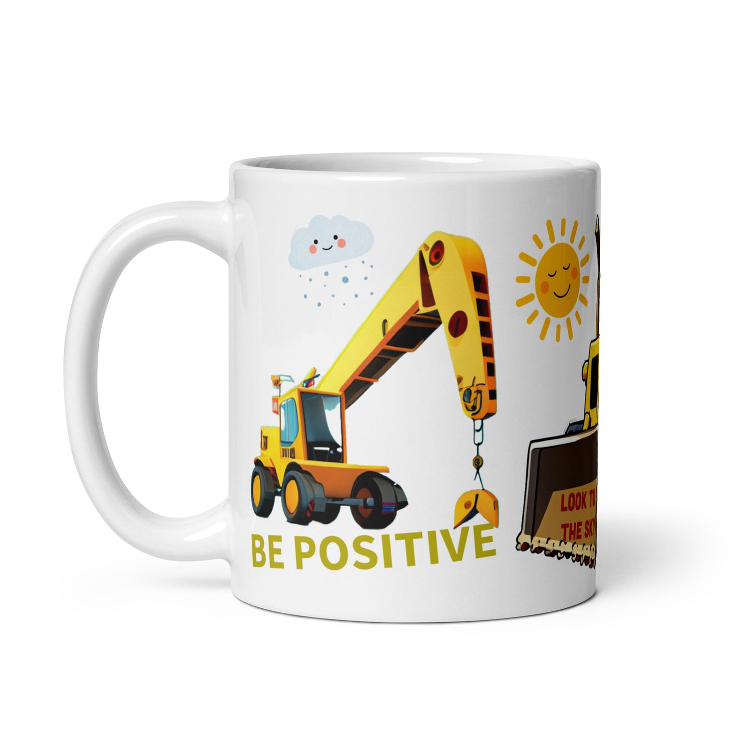 Truck Excavator Mug - Dump Truck Mug for Kids - Positive Message: Be Positive, Smile, Look to the Sky