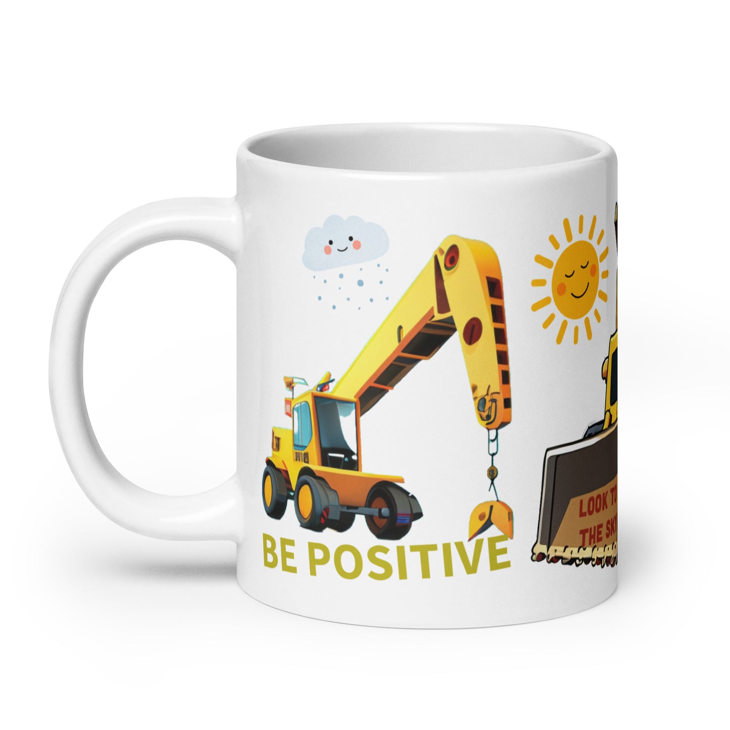 Truck Excavator Mug - Dump Truck Mug for Kids - Positive Message: Be Positive, Smile, Look to the Sky